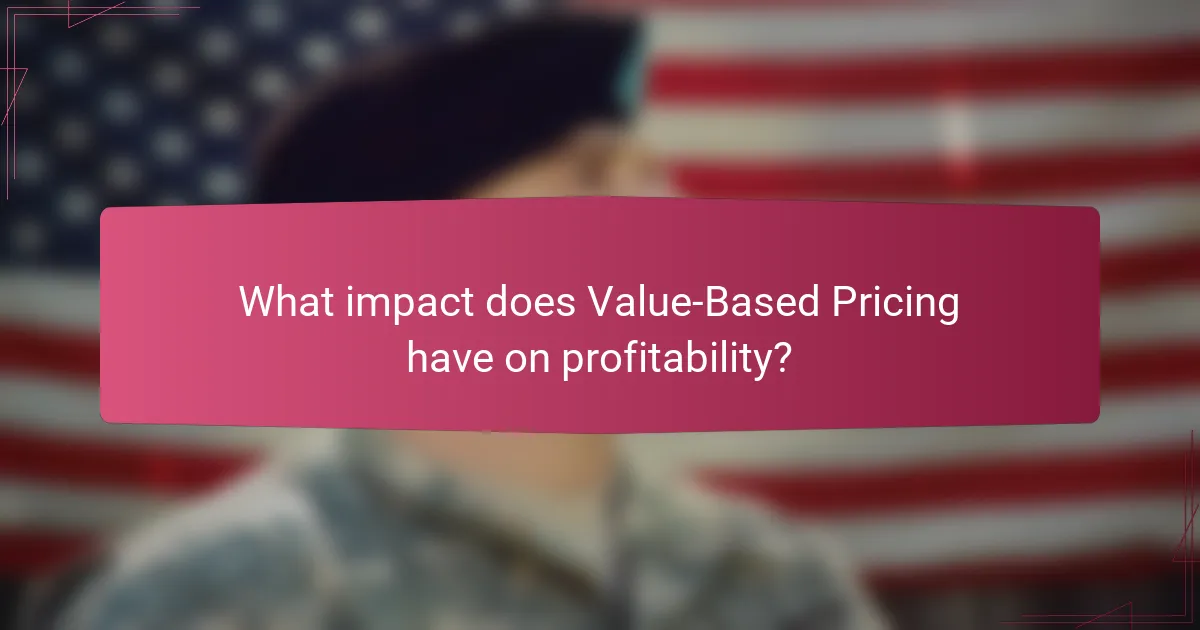 What impact does Value-Based Pricing have on profitability?